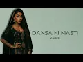 Download Lagu DANSA KI MASTI (KADES EDIT)