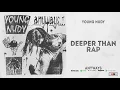 Young Nudy - Deeper Than Rap (Anyways)