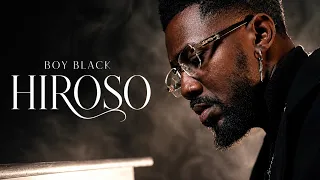 Boy Black - Hiroso (Official music video)