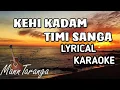 Download Lagu KEHI KADAM TIMI SANGA KARAOKE || NIRAJ SHAH OFFICIAL
