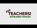 For Teachers: Instrument Families — In Tune: Everyday Music