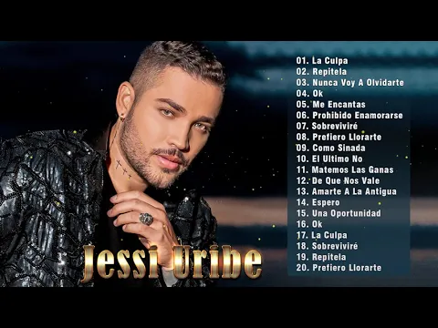 Download MP3 Jessi Uribe - 20 Exitos De Jessi Uribe - Despecho Mix 2021