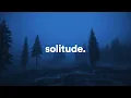 Download Lagu quiet solitude.