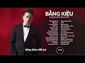 Download Lagu 30 Ca khúc bất hủ của BẰNG KIỀU  |  BẰNG KIỀU  | Top bài hát hay nhất của Bằng Kiều  | Bằng kiều