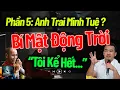 Download Lagu (Phần 5) Tuấn anh trai Minh Tuệ? Bí mật Động Trời trong nhà Lê Anh Tú chưa từng tiết lộ