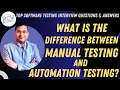 Difference between Manual and Automation Testing Software Testing Interview Questions
