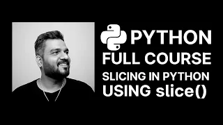 chapter 4 Python Full Course Slicing in Python Using slice Hidden Python Tip