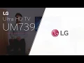 Download Lagu LG UHD - UM739