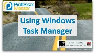 Using Windows Task Manager - CompTIA A 220-902