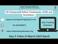 API Testing with Python Day 2 on 5th April Batch 2025 7 30 PM IST WEEKEND Enroll Now