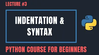 Indentation Syntax in Python - Python Tutorials For Beginners