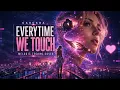 Everytime We Touch – Cascada | Melodic Techno House Remix 2026