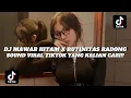 Download Lagu DJ MAWAR HITAM X RUTINITAS RADONG| SOUND VIRAL TIKTOK YANG KALIAN CARI ‼️.