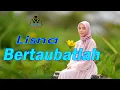 Download Lagu BERTAUBATLAH - LISNA (Official Music Qasidah Religi)