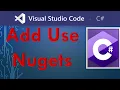 How to Add Install and Use NuGet Packages in Visual Studio Codes