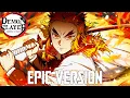 Download Lagu Demon Slayer: Rengoku Theme | EPIC VERSION (Rengoku 9th Form)