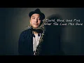 Download Lagu EARTH, WIND, \u0026 FIRE - AFTER THE LOVE HAS GONE (Saxophone Cover)