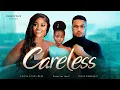 Download Lagu CARELESS - Chizzy Alichi-Mbah, Bryan Emmanuel, Darasimi Nadi, 2024 Latest Nigerian Movies