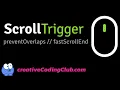 ScrollTrigger features preventOverlaps fastScrollEnd