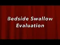 Bedside Swallow Evaluation
