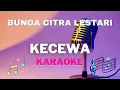 Download Lagu Bunga citra lestari - Kecewa - Karaoke tanpa vocal