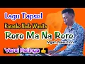 Download Lagu Karaoke Rere Ma Na Rere - Mijah Nasution (Nada Wanita Lagu Tapsel)