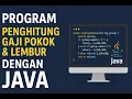 Praktik Pembuatan Program Penghitung Gaji Karyawan dengan Java