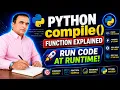 1 Compile Python Code without Compiler at Runtime