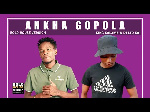 Download MP3 Ankha Gopola - King Salama x DJ LTD SA (Official Audio)