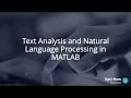 Text Analytics and Natural Language Processing in MATLAB