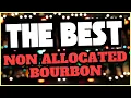 The Best Non Allocated Bourbon