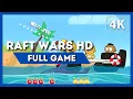 RAFT WARS Full Game Walkthrough 4K 60FPS No Commentary