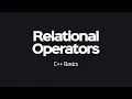 C Basics - Relational Operators