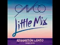 CNCO, Little Mix - Reggaetón Lento (Remix) [MP3 Free Download]