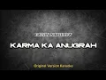 Lagu Original Karaoke | KARMA KA ANUGRAH | (Fresly Nikijuluw)