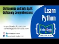 Learn Python Chapter 06 Dictionaries and Sets Ep 11 Dictionary Comprehensions CodeOfCode