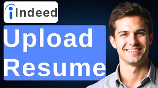 How To Upload Resume In Indeed 2026 Guide