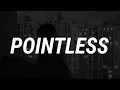 Lewis Capaldi - Pointless (Lyrics)