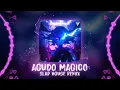 AGUDO MÁGICO 3 REMIX 2026 - SLAP HOUSE REMIX | HOT TIKTOK - DOUYIN