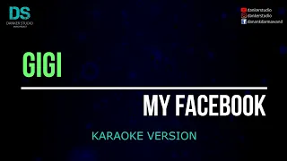Gigi - my facebook karaoke version tanpa vokal