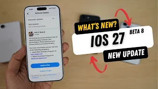 iOS 27 Beta 8 Released | What's New?