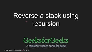 Reverse a stack using recursion GeeksforGeeks