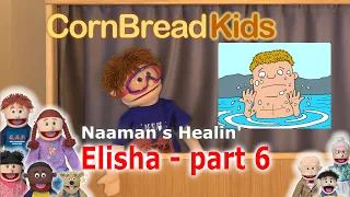 Elisha episode 6 - Naaman's Healin'