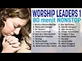 Download Lagu 80 Menit Non Stop   Pujian Penyembahan Rohani