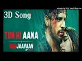Lagu Tum hi aana new song marjaavaan/ dj remix full bass
