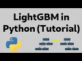 LightGBM Model in Python Tutorial Machine Learning