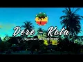 Download Lagu REGGAE SLOW 🌴 || Dere - Kota - Algo Beat (Reggae Remix) || NEW REMIX 2024 || SLOW \u0026 SANTAI 🌴🌴