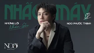 NHỮNG LỜI NHẮN GỬI | NOO PHƯỚC THỊNH | EP NHẤC MÁY