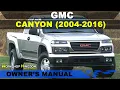 GMC CANYON 2004-2016 Owner s User Manual - English