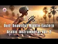 Download Lagu Oud! Beautiful Middle EasternArabic Instrumental Vol. 2